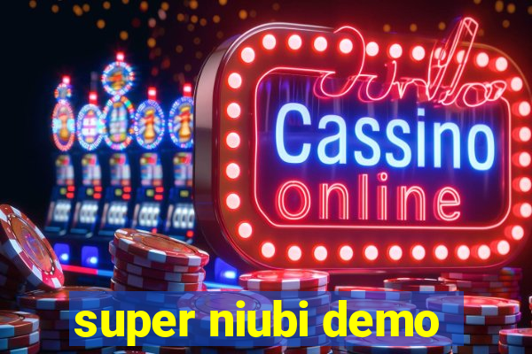 super niubi demo